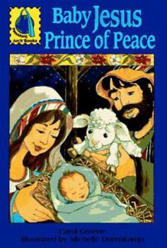 Paperback Baby Jesus, Prince of Peace: Luke 2:1-16 for Children Book