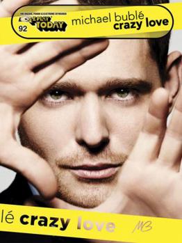 Michael Buble - Crazy Love: E-Z Play Today Volume 92 - Book  of the E-Z Play Today