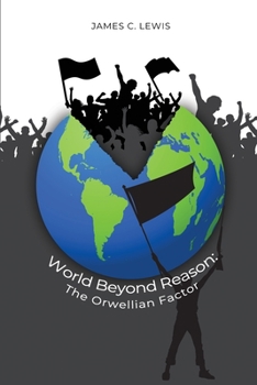 Paperback World Beyond Reason: The Orwellian Factor Book