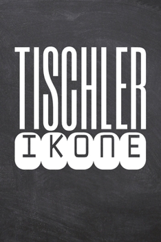 Tischler Ikone: Tischler Punktraster Notizbuch, Notizheft oder Schreibheft | 110  Seiten | Büro Equipment & Zubehör | Lustiges Geschenk zu Weihnachten oder Geburtstag (German Edition)