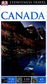 DK Eyewitness Travel Guide Canada - Book  of the Eyewitness Travel Guides