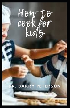 Paperback How to cook for kids Book