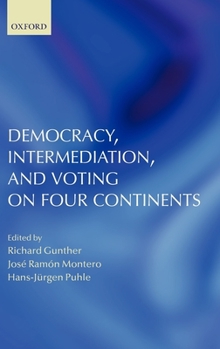 Hardcover Democracy, Intermediation, and Voting on Four Continents Book