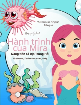 Hành trình của Mira: Nàng tiên cá Địa Trung Hải (Vietnamese / English Bilingual) Mira's Voyage