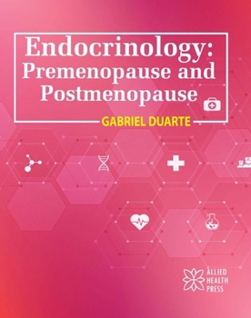Library Binding Endocrinology: Premenopause and Postmenopause Book