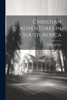 Paperback Christian Adventures in South Africa Book