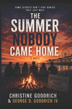 The Summer Nobody Came Home