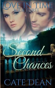Paperback Second Chances (Love in Time Book Three) Book