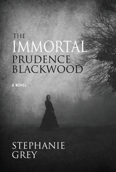 Hardcover The Immortal Prudence Blackwood Book