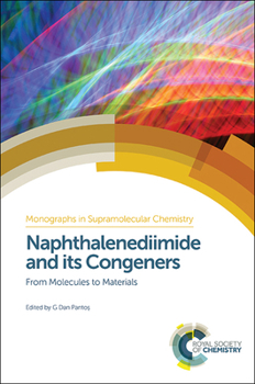 Hardcover Naphthalenediimide and Its Congeners: From Molecules to Materials Book