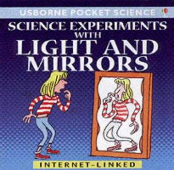 Paperback Science Experiments with Light and Mirrors (Pocket Science) Book