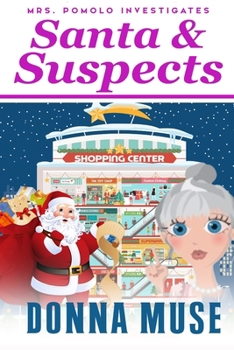 Santa & Suspects (Mrs. Pomolo Investigates)