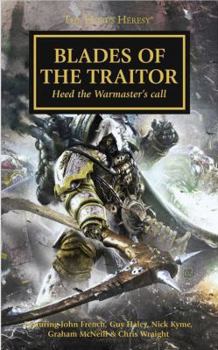 Blade's of the Traitor: Heed the Warmaster's Call - The Horus Heresy Novella Hardcover (Warhammer 40,000 40K 30K) - Book  of the Horus Heresy