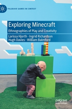 Hardcover Exploring Minecraft: Ethnographies of Play and Creativity Book