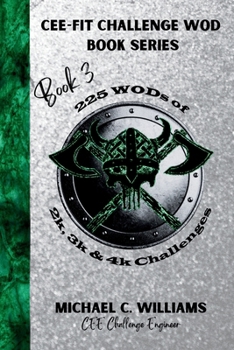 Paperback Book 3 225 WODs of 2k, 3k & 4k Challenges (CEE-FIT CHALLENGE WOD BOOK SERIES) Book