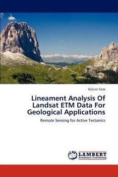 Paperback Lineament Analysis Of Landsat ETM Data For Geological Applications Book