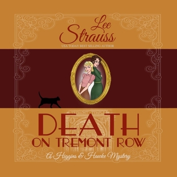 Death on Tremont Row - Book #5 of the A Higgins & Hawke Mystery