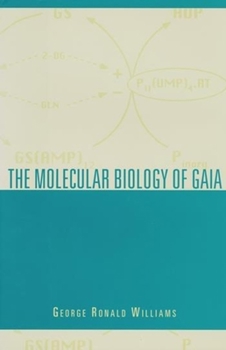 Hardcover The Molecular Biology of Gaia Book