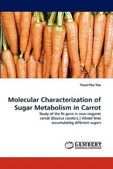 Paperback Molecular Characterization of Sugar Metabolism in Carrot Book