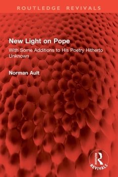 Paperback New Light on Pope: With Some Additions to His Poetry Hitherto Unknown Book