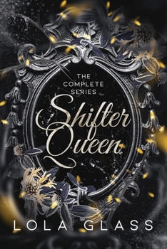 Shifter Queen: The Complete Series