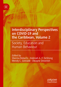 Paperback Interdisciplinary Perspectives on Covid-19 and the Caribbean, Volume 2: Society, Education and Human Behaviour Book