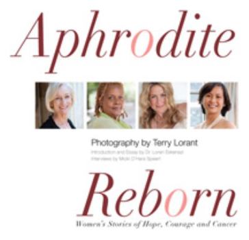 Perfect Paperback Aphrodite Reborn - Women's Stories of Hope, Courage and Cancer Book