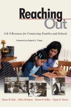 Paperback Reaching Out: A K-8 Resource for Connecting Families and Schools Book