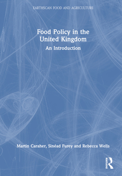 Hardcover Food Policy in the United Kingdom: An Introduction Book