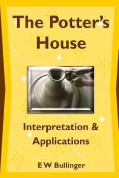 Paperback The Potter's House: Interpretation and Applications Book
