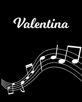 Valentina: Sheet Music Note Manuscript Notebook Paper | Personalized Custom First Name Initial V | Musician Composer Instrument Composition Book | 12 ... Guide | Create Compose & Write Creative Songs