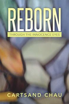 Hardcover Reborn: Through the Innocence Eyes Book