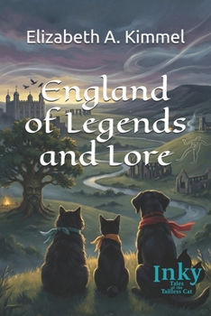 England of Legends and Lore (Inky, Tales of the Tailless Cat)