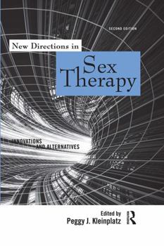 Hardcover New Directions in Sex Therapy: Innovations and Alternatives Book