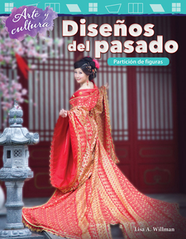 Paperback Arte Y Cultura: Diseños del Pasado: Partición de Figuras [Spanish] Book