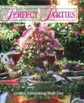 Hardcover Perfect Parties: Creative Entertaining Made Easy (Memories in the Making Series) Book