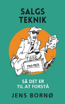 Paperback Salgsteknik: - Så det er til at forstå [Danish] Book