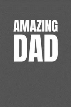 Paperback Amazing Dad Notebook Book