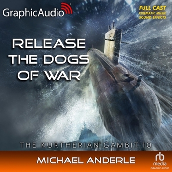 MP3 CD Release the Dogs of War [Dramatized Adaptation]: The Kurtherian Gambit 10 Book