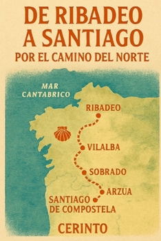 Paperback De Ribadeo a Santiago por el Camino del Norte [Spanish] Book