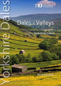 Dales & Valleys (Top 10 Walks - Yorkshire Dales)