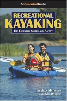 Paperback Recreational Kayaking: The Essential Skills and Safety Book
