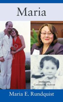 Paperback Maria: Immigrant, Community Activist Book
