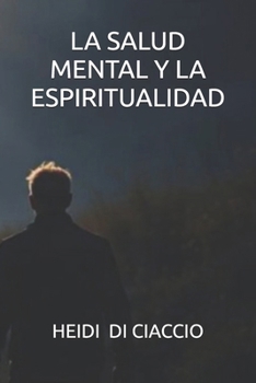 Paperback La Salud Mental Y La Espiritualidad [Spanish] Book