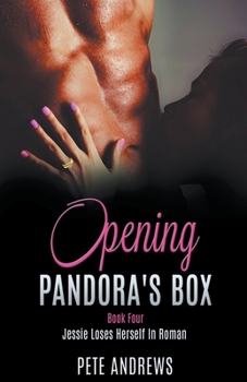 Paperback Opening Pandora's Box 4 - Jessie Loses Herself In Roman Book