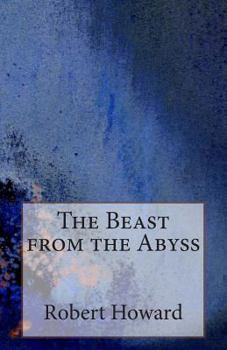 Paperback The Beast from the Abyss Book