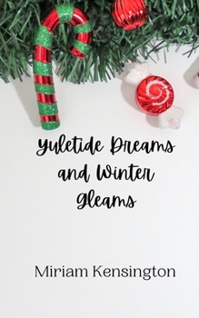 Paperback Yuletide Dreams and Winter Gleams Book