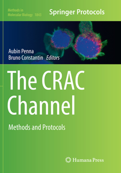 The CRAC Channel Methods and Protocols - Book #1843 of the Methods in Molecular Biology