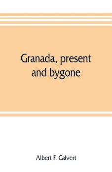 Paperback Granada, present and bygone Book