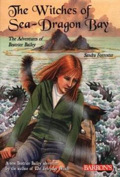 Paperback The Witches of Sea-Dragon Bay: The Adventures of Beatrice Bailey Book